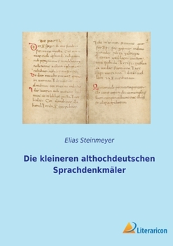 Paperback Die kleineren althochdeutschen Sprachdenkmäler [German] Book