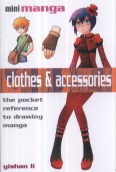 Paperback Clothes & Accessories: The Pocket Reference to Drawing Manga Book