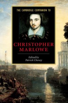 The Cambridge Companion to Christopher Marlowe (Cambridge Companions to Literature) - Book  of the Cambridge Companions to Literature