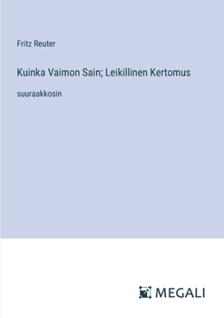 Paperback Kuinka Vaimon Sain; Leikillinen Kertomus: suuraakkosin [Finnish] Book
