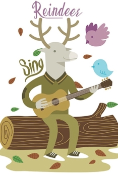 Reindeer sing: Happy Thanksgiving: Beautiful Journal to write Thankful Message and Best Wishes  happy thanksgiving day Notebook, Blank Journal ... thanksgiving images Premium Graphics design