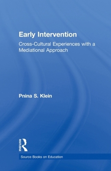 Early Intervention: Cross-Cultural Experiences with a Mediational Approach (Garland Reference Library of Social Science)