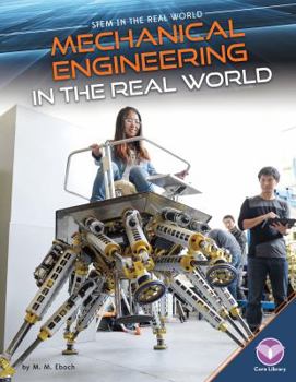 Mechanical Engineering in the Real World - Book  of the Stem in the Real World Set 2