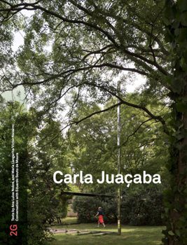 Paperback 2g: Carla Juaçaba: Issue #88 Book