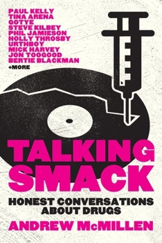 Paperback Talking Smack: Honest Conversations about Drugs Book