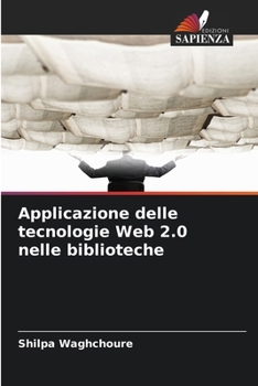 Paperback Applicazione delle tecnologie Web 2.0 nelle biblioteche [Italian] Book