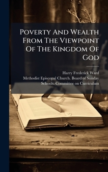 Hardcover Poverty And Wealth From The Viewpoint Of The Kingdom Of God Book