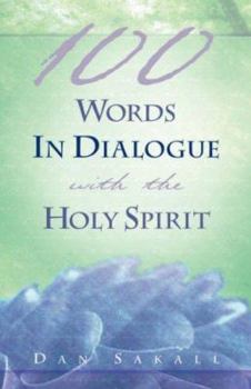 Paperback 100 Words In Dialogue With the Holy Spirit Book
