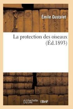 Paperback La Protection Des Oiseaux [French] Book