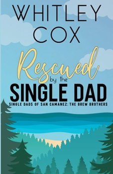 Paperback Rescued by the Single Dad Book