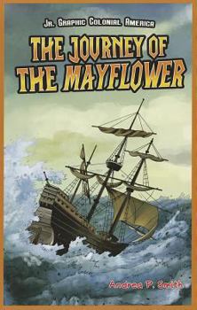 The Journey of the Mayflower - Book  of the Jr. Graphic American Legends