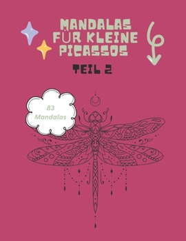 Paperback Mandalas für kleine Picassos: Teil 2 [German] Book