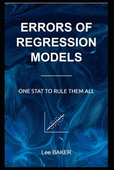 Paperback Errors of Regression Models: One Stat to Rule Them All Book