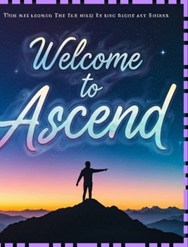 Ascend: Unlocking the True Power of Your Mind and Body to Create a Better World: The Zodiac's Cosmic Dance: Understanding the Depths of Each Astrological Sign