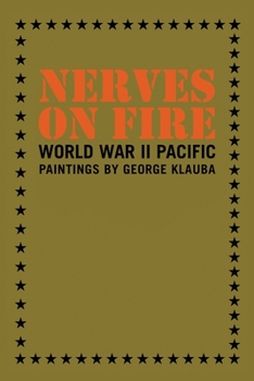 Paperback Nerves on Fire: World War II Pacific Paintings Book