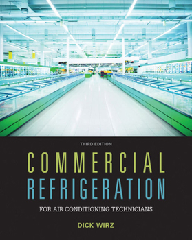 Product Bundle Bundle: Commercial Refrigeration for Air Conditioning Technicians, 3rd + Delmar Online Training Simulation: HVAC 3.0, 2 terms (12 months) Printed Access Card, 8th Book