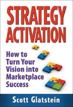 Hardcover Strategy Activation: How to Turn Your Vision into Marketplace Success Book