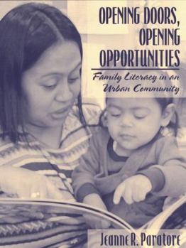 Paperback Opening Doors, Opening Opportunities: Family Literacy in an Urban Community Book