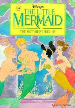 The Boyfriend Mix-Up - Book #9 of the Disney's The Little Mermaid