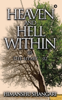 Paperback Heaven and Hell Within - 05: The Heart - 02 Book