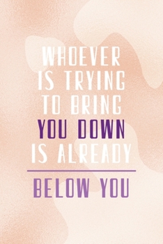 Whoever Is Trying To Bring You Down Is Already Below You: Notebook Journal Composition Blank Lined Diary Notepad 120 Pages Paperback Nude Texture Vitiligo