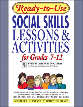 Paperback Ready-To-Use Social Skills Lessons and Activities for Grades 7 - 12 Book