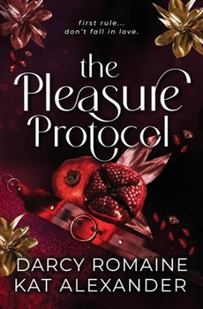 Paperback The Pleasure Protocol: A Scorching Billionaire Romance Book