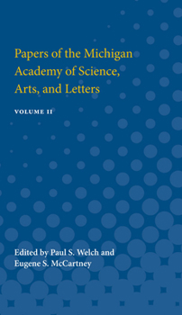 Paperback Papers of the Michigan Academy of Science, Arts and Letters: Containing Papers Submitted at the Annual Meeting in 1922 Volume 2 Book