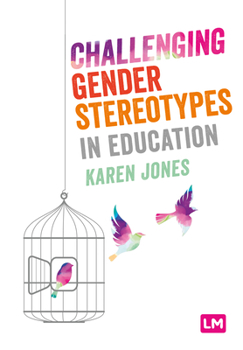 Hardcover Challenging Gender Stereotypes in Education Book