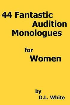 Paperback 44 Fantastic Audition Monologues For Women Book