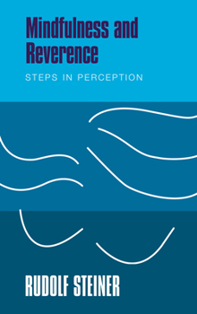 Paperback Mindfulness and Reverence: Steps in Perception Book