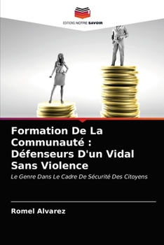 Paperback Formation De La Communauté: Défenseurs D'un Vidal Sans Violence [French] Book