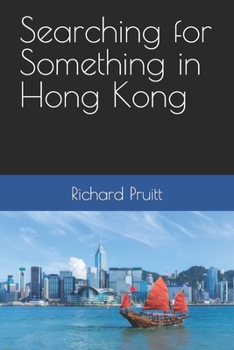 Paperback Searching for Something in Hong Kong Book
