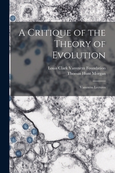 Paperback A Critique of the Theory of Evolution: Vanuxem Lectures Book