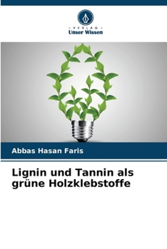 Paperback Lignin und Tannin als grüne Holzklebstoffe [German] Book