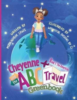 Hardcover Cheyenne and the ABC Travel Greenbook Book