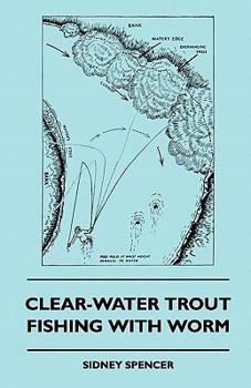 Paperback Clear-Water Trout Fishing With Worm Book