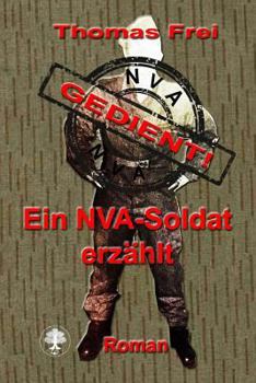 Paperback Gedient: Ein NVA-Soldat erzählt [German] Book