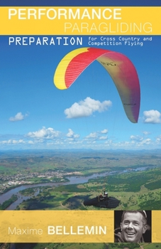 Paperback Performance Paragliding - Preparation for Cross-Country and Competition Flying Book