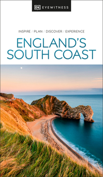 DK Eyewitness Travel Guide England's South Coast - Book  of the Eyewitness Travel Guides