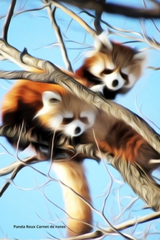 Panda Roux Carnet de notes: Journal A5 ligné original de 119 pages- Une belle idée de cadeau pour les amoureux des animaux (French Edition)