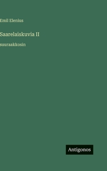 Saarelaiskuvia II: suuraakkosin (Finnish Edition)