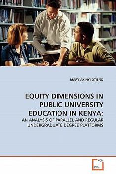 Paperback Equity Dimensions in Public University Education in Kenya Book