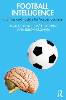 Paperback Football Intelligence: Training and Tactics for Soccer Success Book