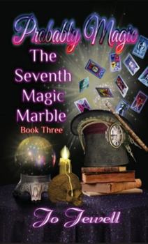 Probably Magic: The Seventh Magic Marble