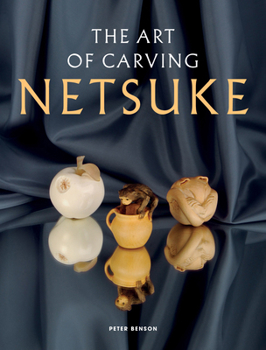 Paperback The Art of Carving Netsuke Book
