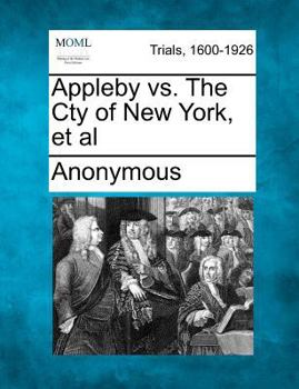 Paperback Appleby vs. the Cty of New York, et al Book