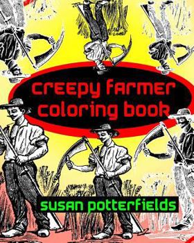 Paperback Creepy Farmer Coloring Book