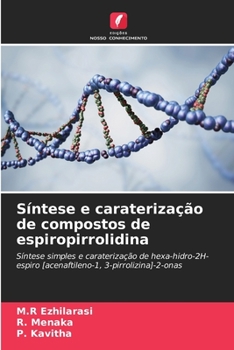 Paperback Síntese e caraterização de compostos de espiropirrolidina [Portuguese] Book