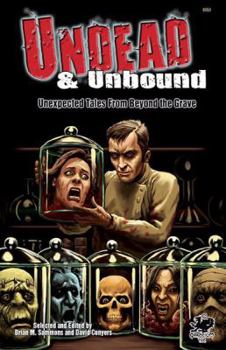 Paperback Undead & Unbound: Unexpected Tales from Beyond the Grave Book